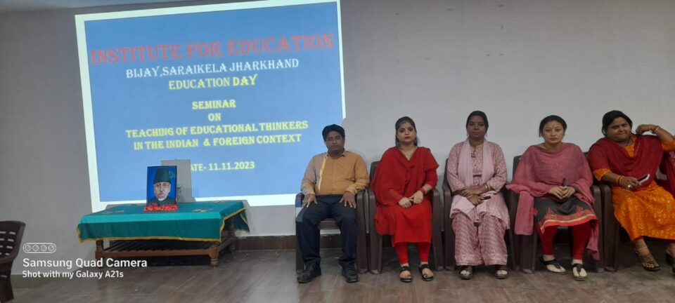 इंस्टीट्यूट फॉर एजुकेशन महाविद्यालय में मना राष्ट्रीय शिक्षा दिवस…